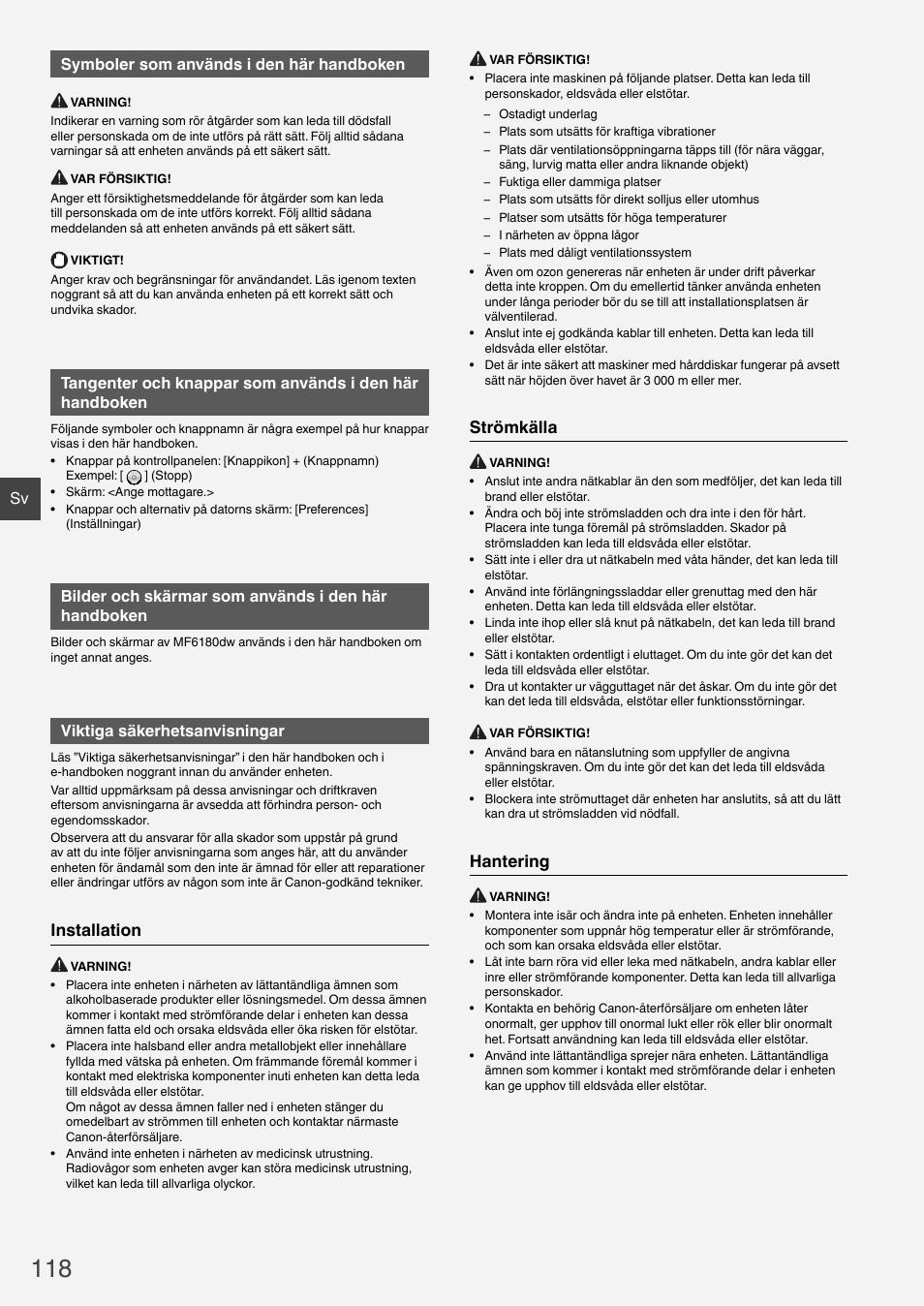 Installation, Strömkälla, Hantering | Sv symboler som används i den här handboken, Bilder och skärmar som används i den här handboken, Viktiga säkerhetsanvisningar | Canon i-SENSYS MF6180dw User Manual | Page 118 / 292
