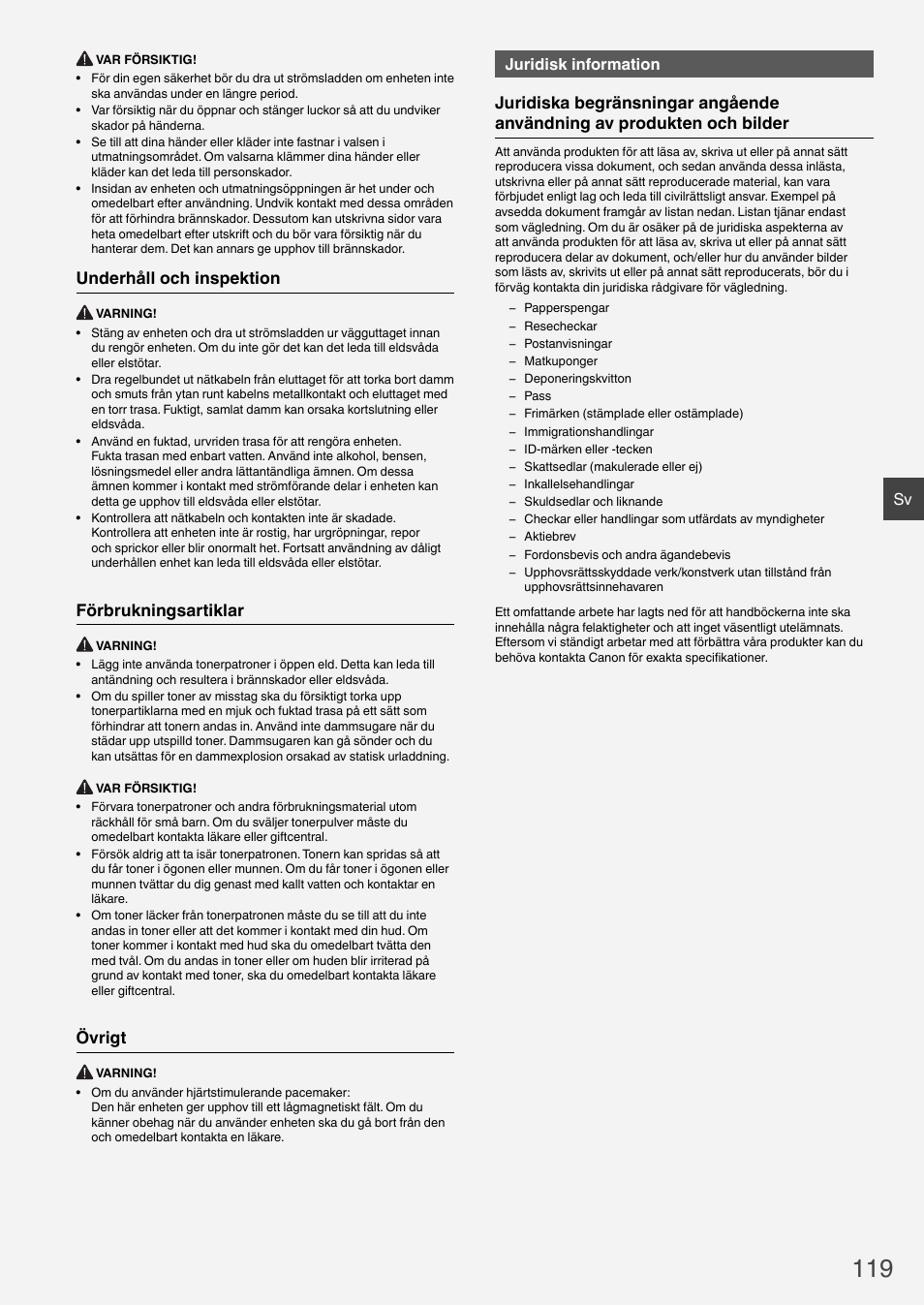 Underhåll och inspektion, Förbrukningsartiklar, Övrigt | Juridisk information | Canon i-SENSYS MF6180dw User Manual | Page 119 / 292