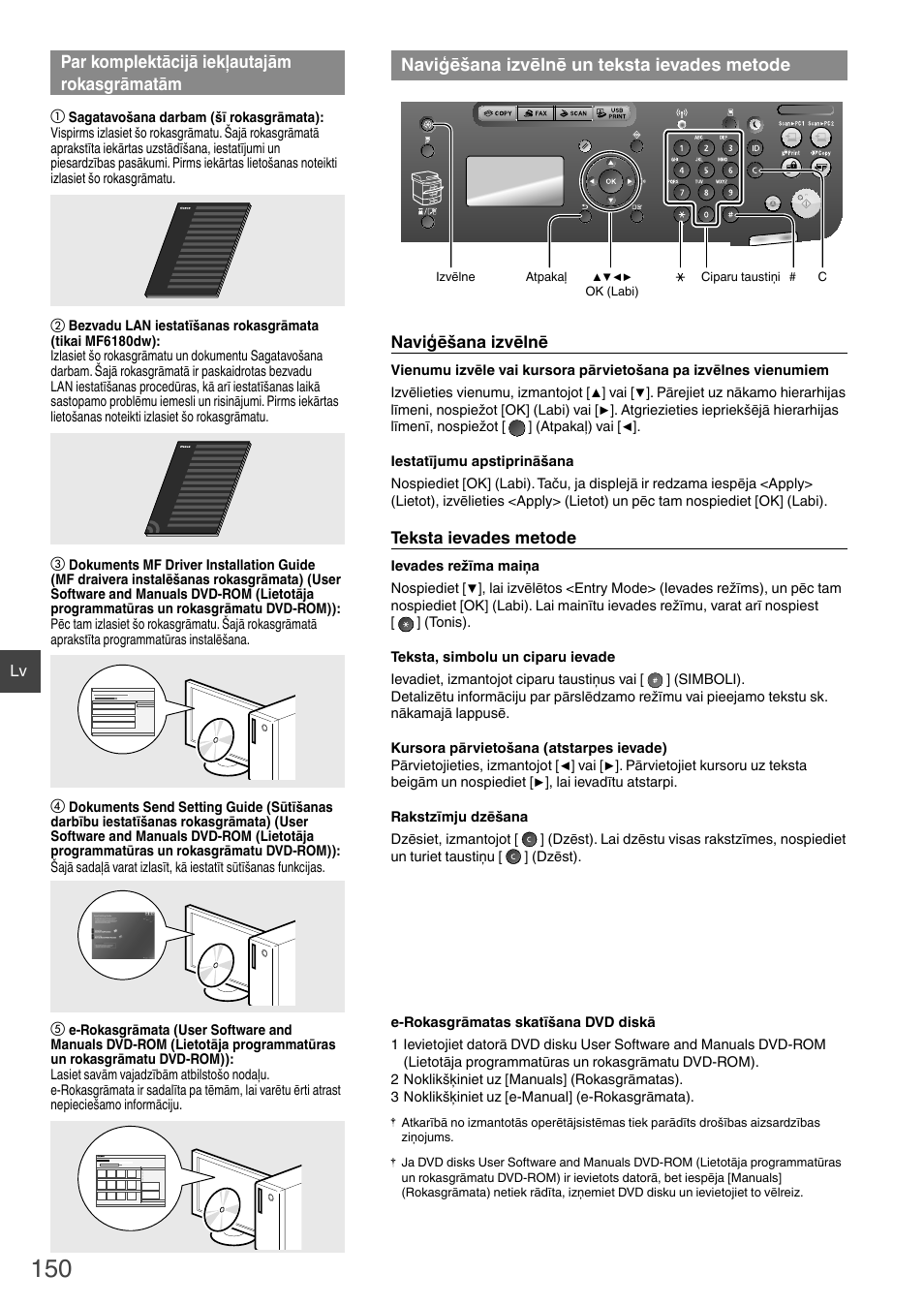 Par komplektācijā iekļautajām, Rokasgrāmatām, Naviģēšana izvēlnē un teksta ievades | Metode, Naviģēšana izvēlnē un teksta ievades metode, Par komplektācijā iekļautajām rokasgrāmatām, Naviģēšana izvēlnē, Teksta ievades metode | Canon i-SENSYS MF6180dw User Manual | Page 150 / 292
