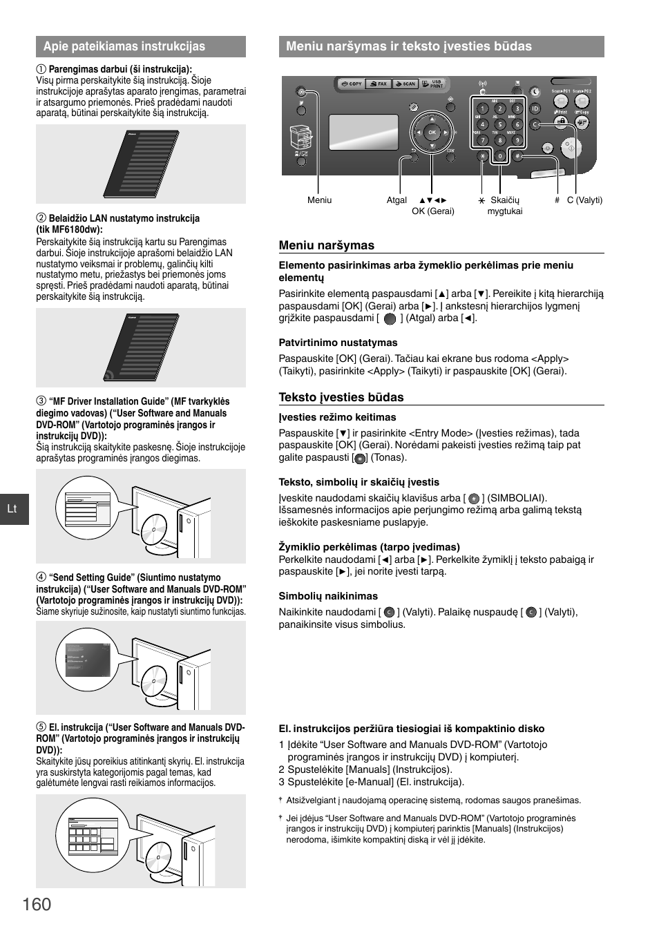 Meniu naršymas ir teksto įvesties būdas, Apie pateikiamas instrukcijas, Meniu naršymas | Teksto įvesties būdas | Canon i-SENSYS MF6180dw User Manual | Page 160 / 292