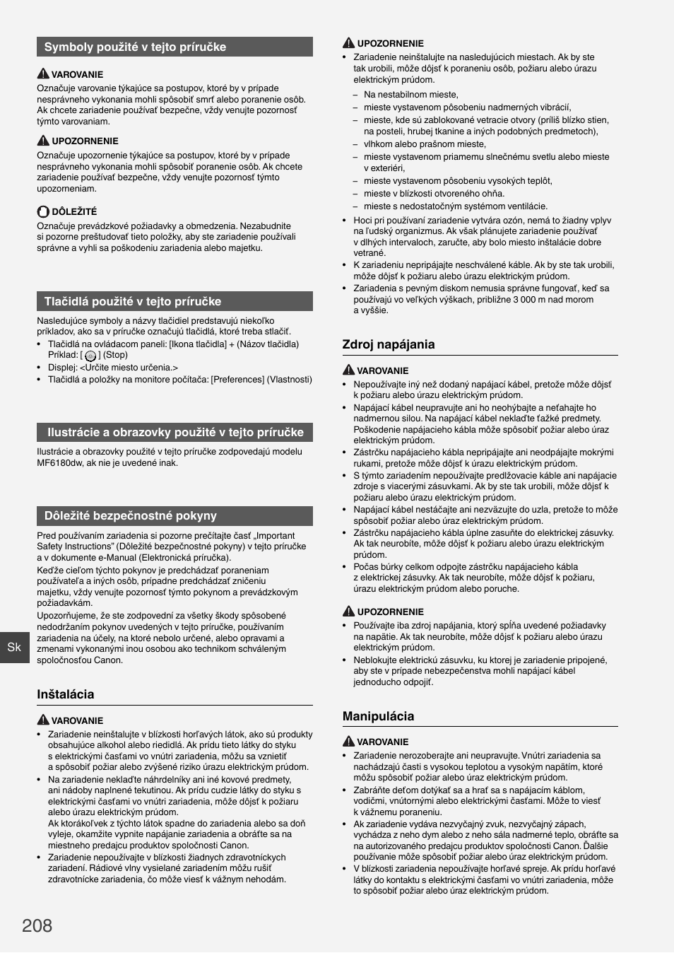 Inštalácia, Zdroj napájania, Manipulácia | Sk symboly použité v tejto príručke, Tlačidlá použité v tejto príručke, Ilustrácie a obrazovky použité v tejto príručke, Dôležité bezpečnostné pokyny | Canon i-SENSYS MF6180dw User Manual | Page 208 / 292
