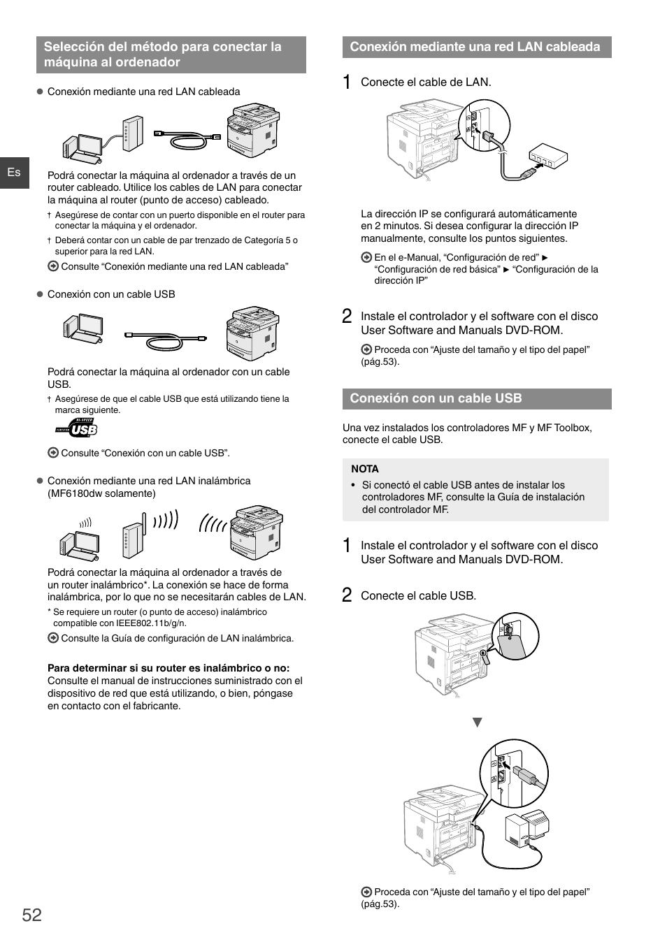 Selección del método para conectar, Conexión mediante una red lan cableada” (pág.52), Conexión con un cable usb” (pág.52) | Canon i-SENSYS MF6180dw User Manual | Page 52 / 292