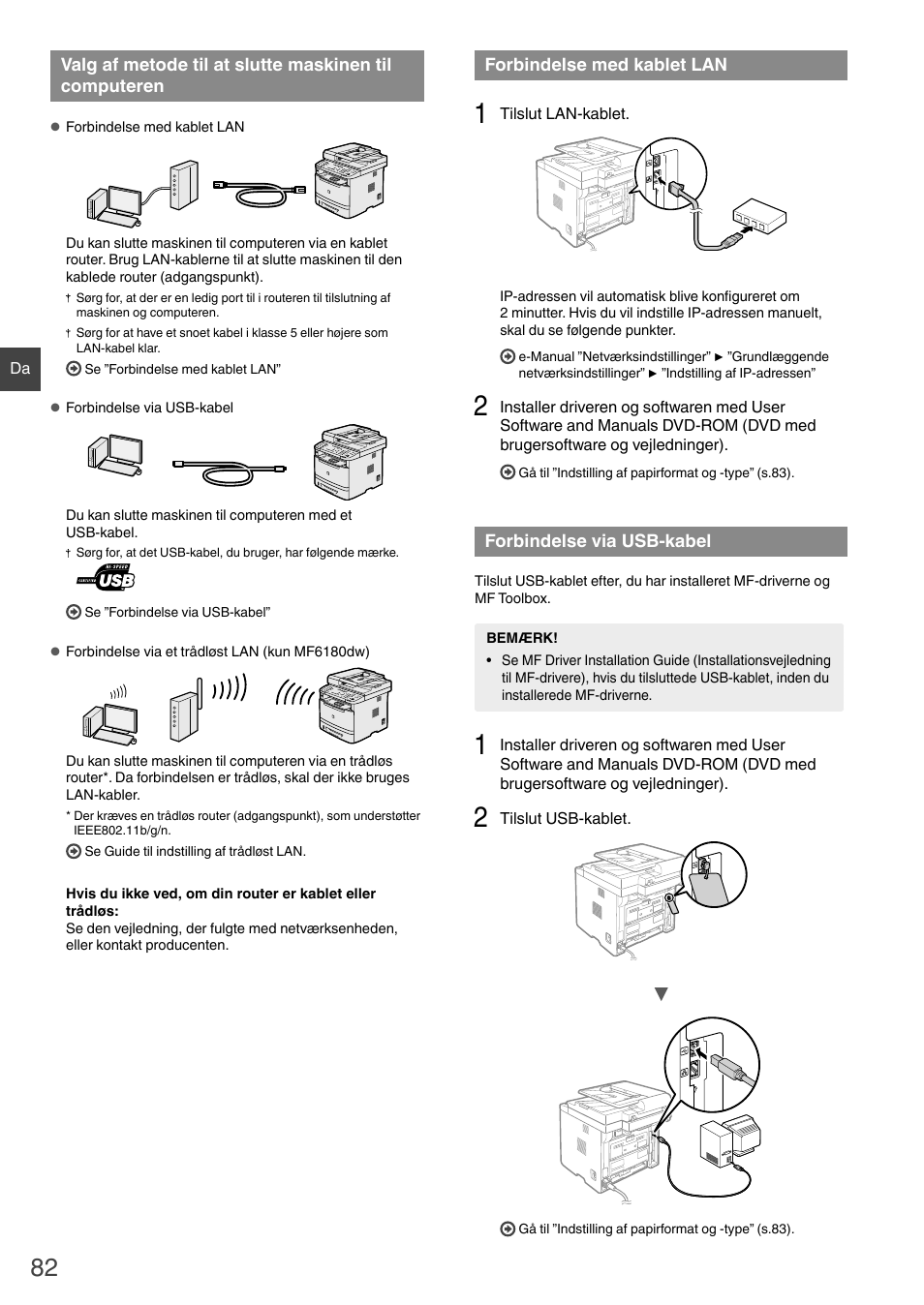 Valg af metode til at slutte maskinen til, E til ”forbindelse med kablet lan” (s.82), E til ”forbindelse via usb-kabel” (s.82) | Canon i-SENSYS MF6180dw User Manual | Page 82 / 292