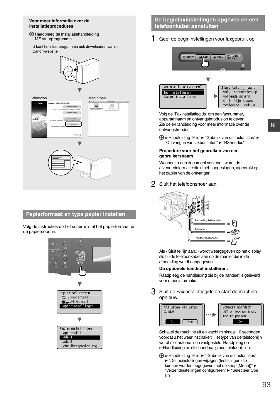 Telefoonkabel aansluiten, Der met “papierformaat en type papier instellen, Pag. 93) | Papierformaat en type papier instellen | Canon i-SENSYS MF6180dw User Manual | Page 93 / 292