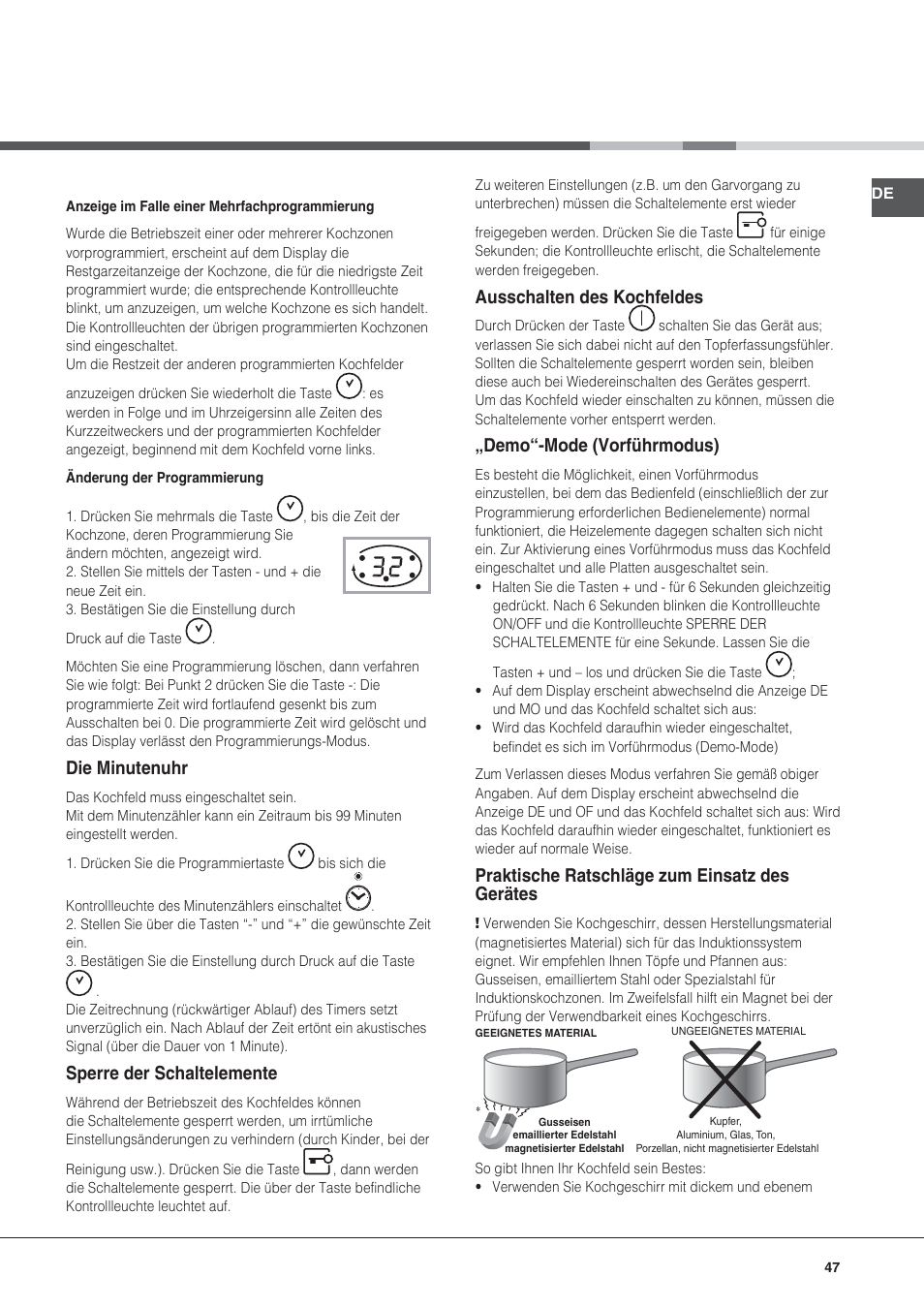 Die minutenuhr, Sperre der schaltelemente, Ausschalten des kochfeldes | Demo“-mode (vorführmodus), Praktische ratschläge zum einsatz des gerätes | Hotpoint Ariston KIO 633 T Z User Manual | Page 47 / 84