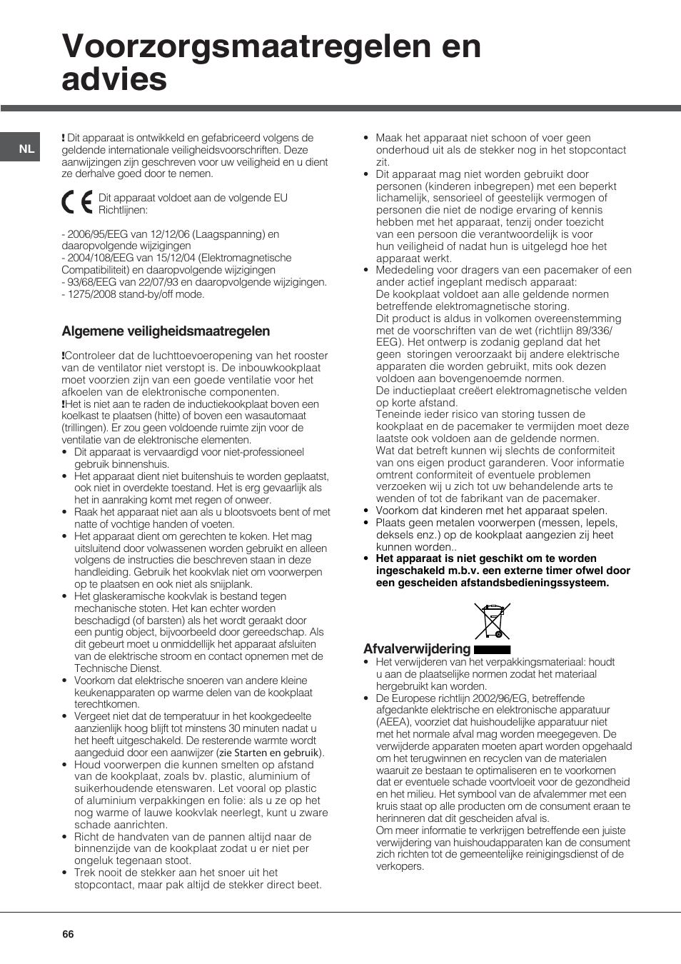 Voorzorgsmaatregelen en advies, Algemene veiligheidsmaatregelen, Afvalverwijdering | Hotpoint Ariston KIO 633 T Z User Manual | Page 66 / 84