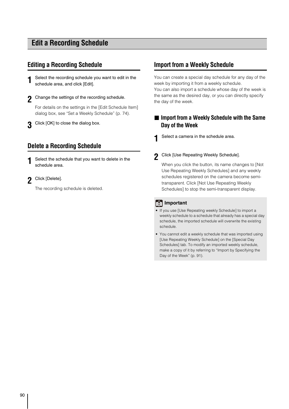 Edit a recording schedule, Editing a recording schedule, Delete a recording schedule | Import from a weekly schedule, Ule (p. 90), See “import from a weekly schedule” (p. 90) | Canon RM-Software User Manual | Page 90 / 138