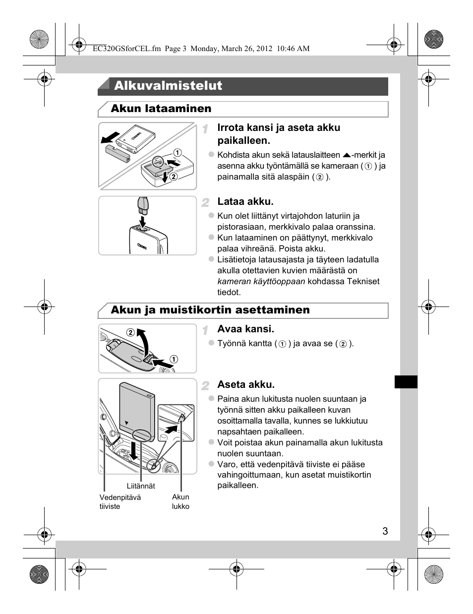 Alkuvalmistelut, Akun lataaminen akun ja muistikortin asettaminen | Canon PowerShot D20 User Manual | Page 75 / 148