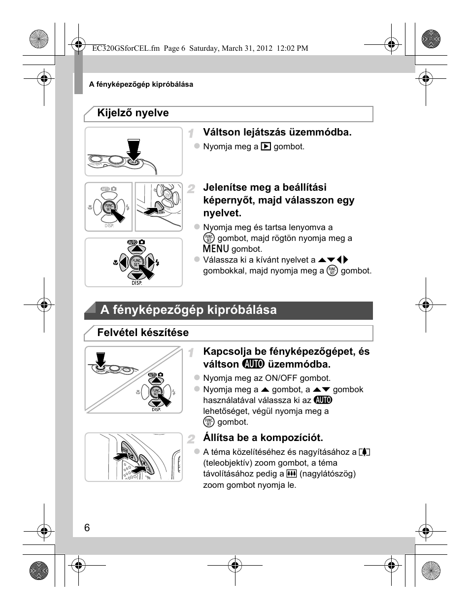 A fényképezőgép kipróbálása, Kijelző nyelve, Felvétel készítése | Canon PowerShot D20 User Manual | Page 94 / 148