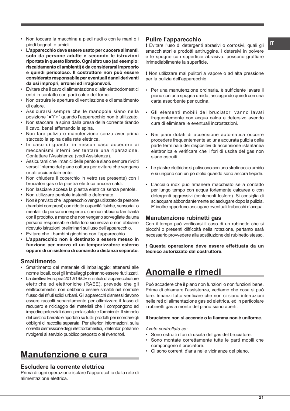 Manutenzione e cura, Anomalie e rimedi, Smaltimento | Escludere la corrente elettrica, Pulire l’apparecchio, Manutenzione rubinetti gas | Hotpoint Ariston PC 640 T (AN) R-HA  EU User Manual | Page 21 / 88