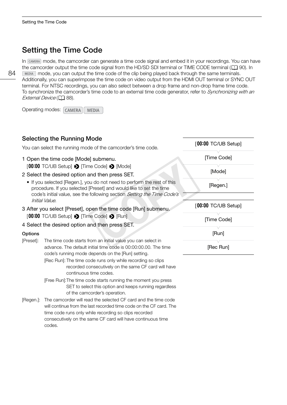 Setting the time code, Selecting the running mode, Setting the time code 84 | Selecting the running mode 84, Cop y | Canon EOS C300 PL User Manual | Page 84 / 194