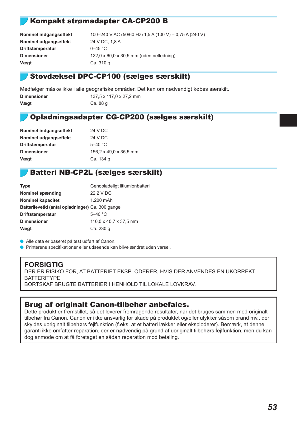 Kompakt strømadapter ca-cp200 b, Støvdæksel dpc-cp100 (sælges særskilt), Opladningsadapter cg-cp200 (sælges særskilt) | Batteri nb-cp2l (sælges særskilt), Forsigtig, Brug af originalt canon-tilbehør anbefales | Canon SELPHY CP900 User Manual | Page 110 / 514