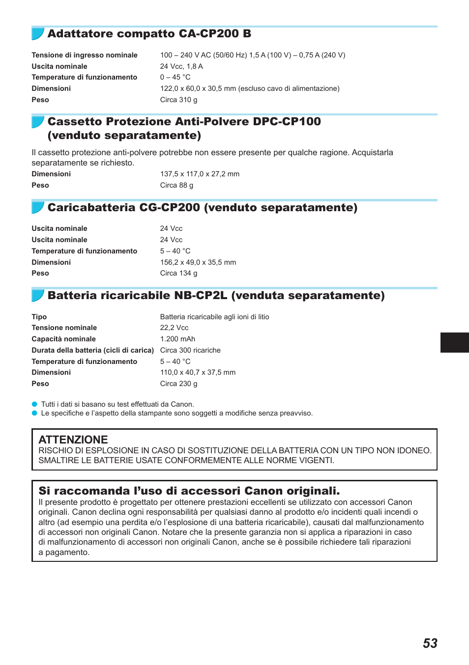 Adattatore compatto ca-cp200 b, Caricabatteria cg-cp200 (venduto separatamente), Attenzione | Si raccomanda l’uso di accessori canon originali | Canon SELPHY CP900 User Manual | Page 334 / 514