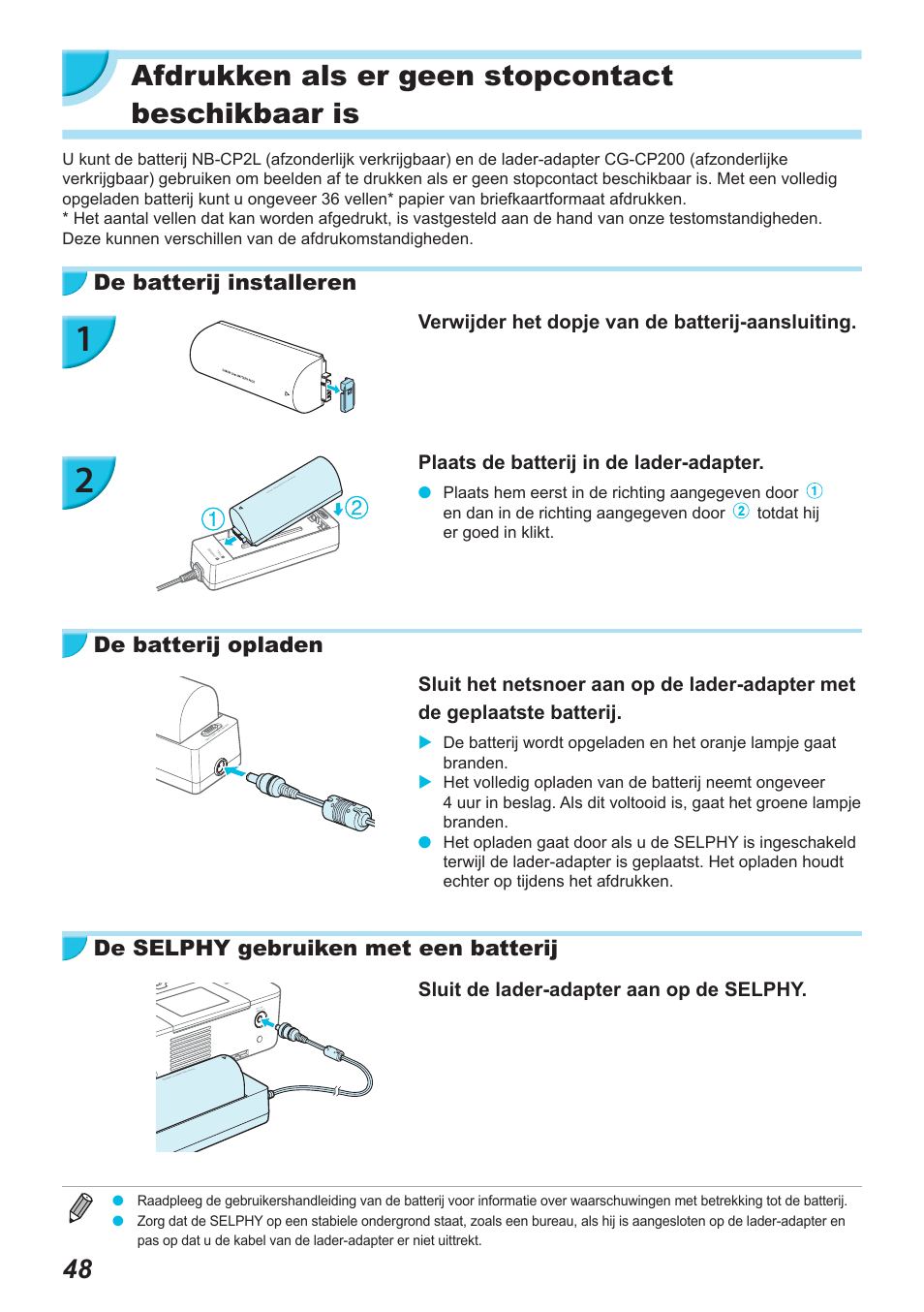 Afdrukken als er geen stopcontact beschikbaar is | Canon SELPHY CP900 User Manual | Page 385 / 514