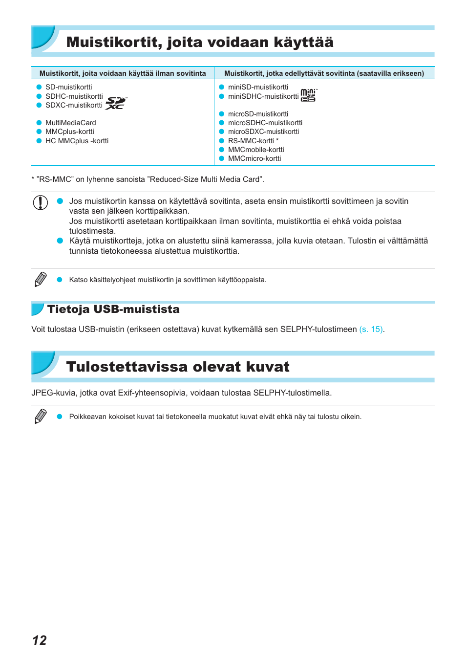 Muistikortit, joita voidaan käyttää, Tulostettavissa olevat kuvat, Tietoja usb-muistista | Canon SELPHY CP900 User Manual | Page 405 / 514