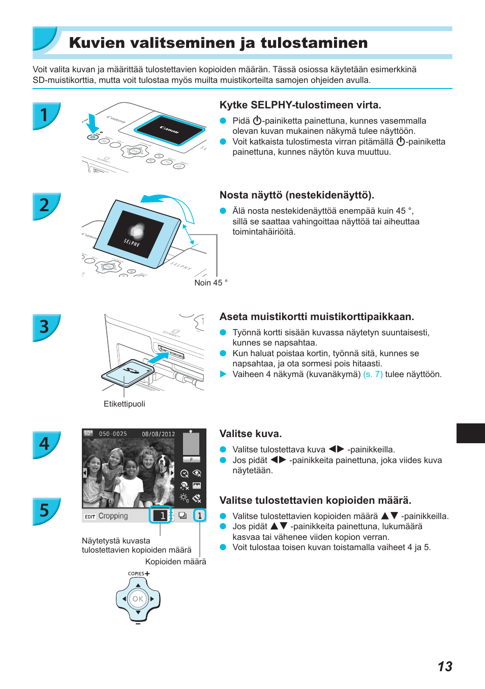 Kuvien valitseminen ja tulostaminen | Canon SELPHY CP900 User Manual | Page 406 / 514