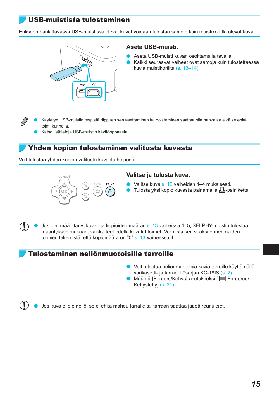 Usb-muistista tulostaminen, Yhden kopion tulostaminen valitusta kuvasta, Tulostaminen neliönmuotoisille tarroille | Canon SELPHY CP900 User Manual | Page 408 / 514