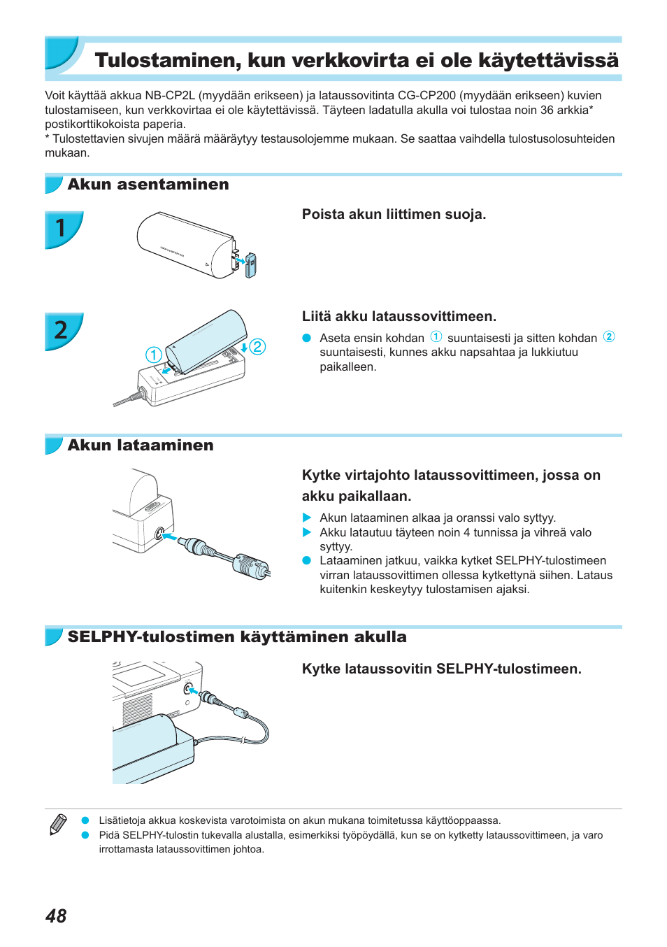 Tulostaminen, kun verkkovirta ei ole käytettävissä | Canon SELPHY CP900 User Manual | Page 441 / 514