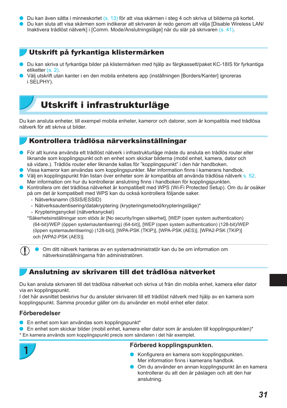 Utskrift i infrastrukturläge, Utskrift på fyrkantiga klistermärken, Kontrollera trådlösa närverksinställningar | Canon SELPHY CP900 User Manual | Page 480 / 514