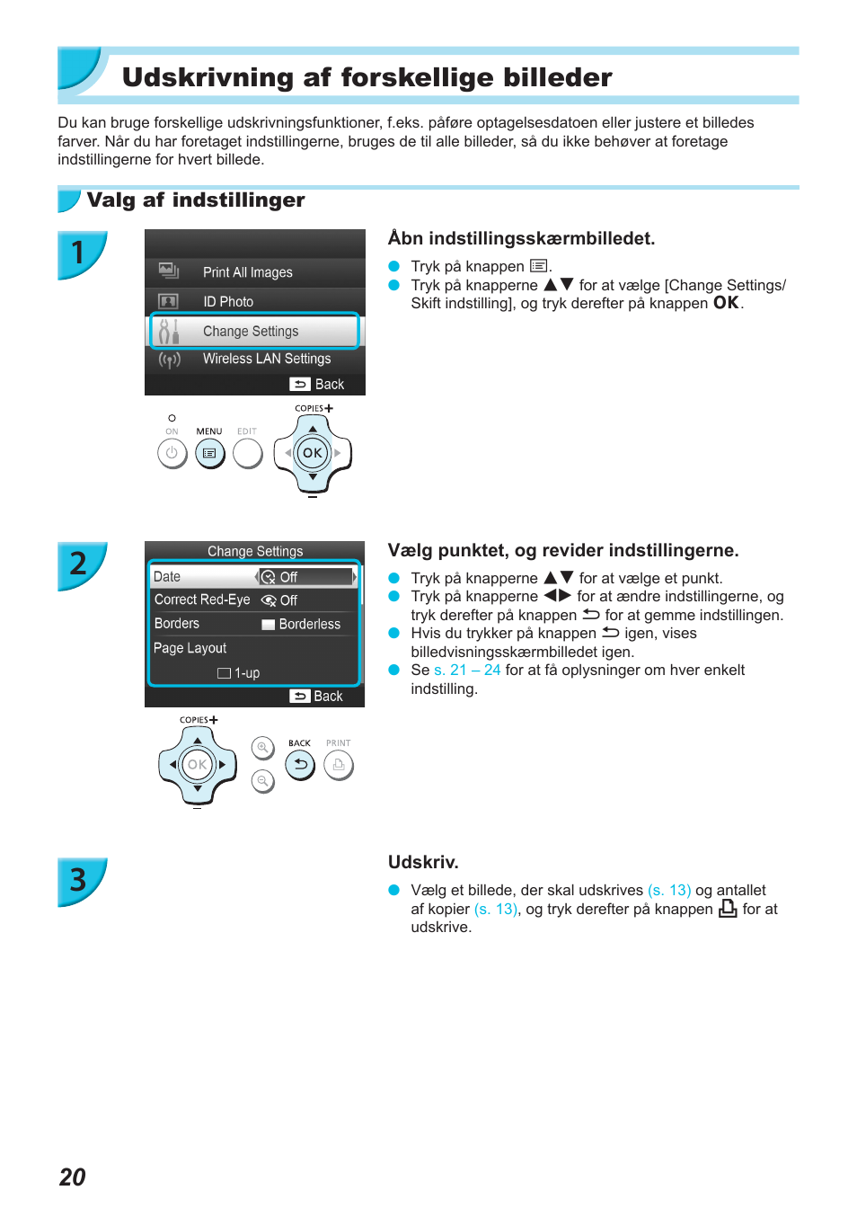 Udskrivning af forskellige billeder | Canon SELPHY CP900 User Manual | Page 77 / 514