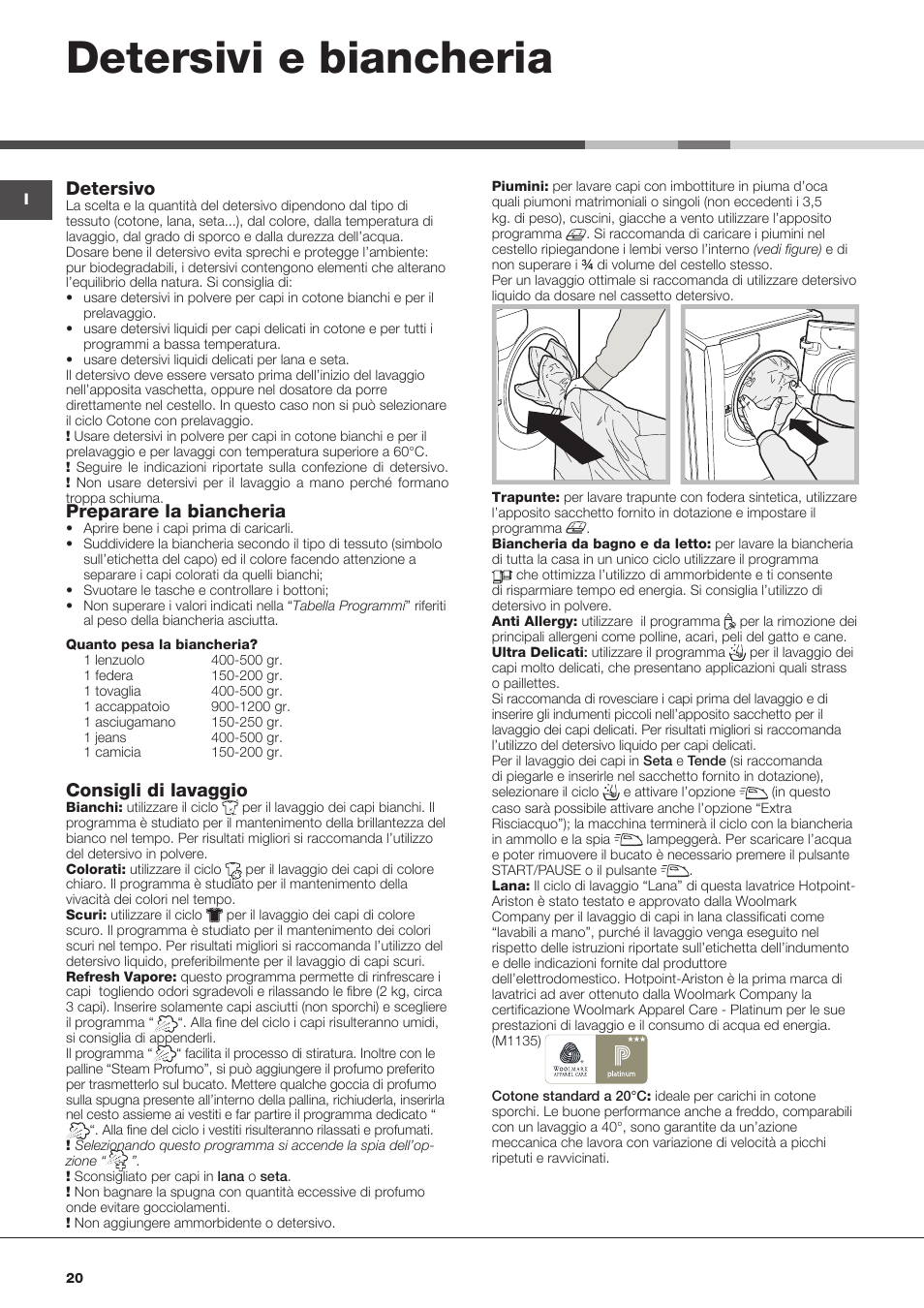 Detersivi e biancheria, Detersivo, Preparare la biancheria | Consigli di lavaggio | Hotpoint Ariston Aqualtis AQ113D 697 User Manual | Page 20 / 36