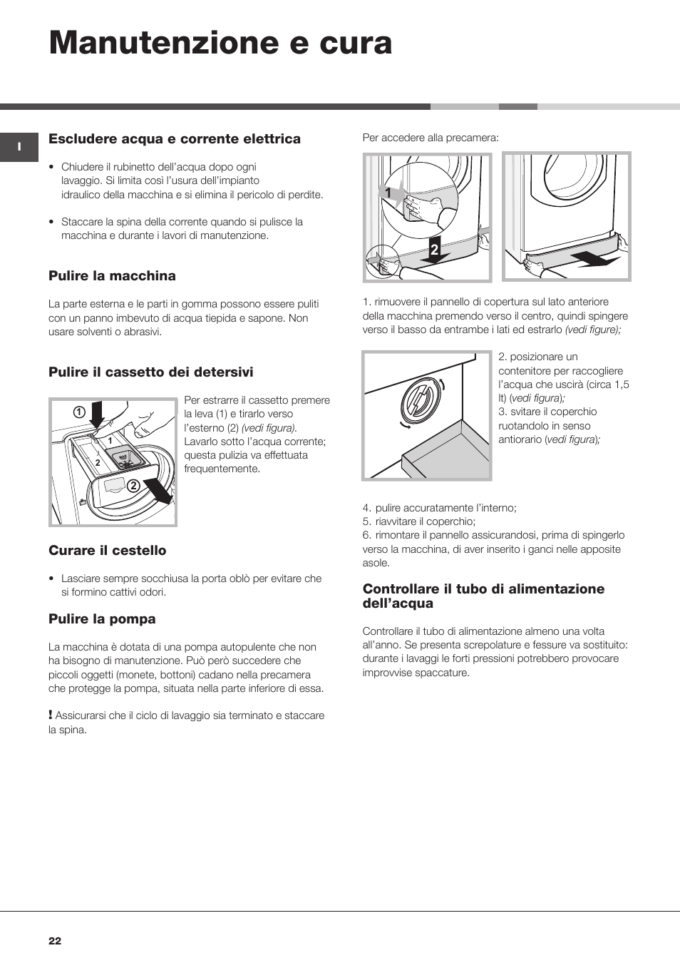Manutenzione e cura | Hotpoint Ariston Aqualtis AQ113D 697 User Manual | Page 22 / 36