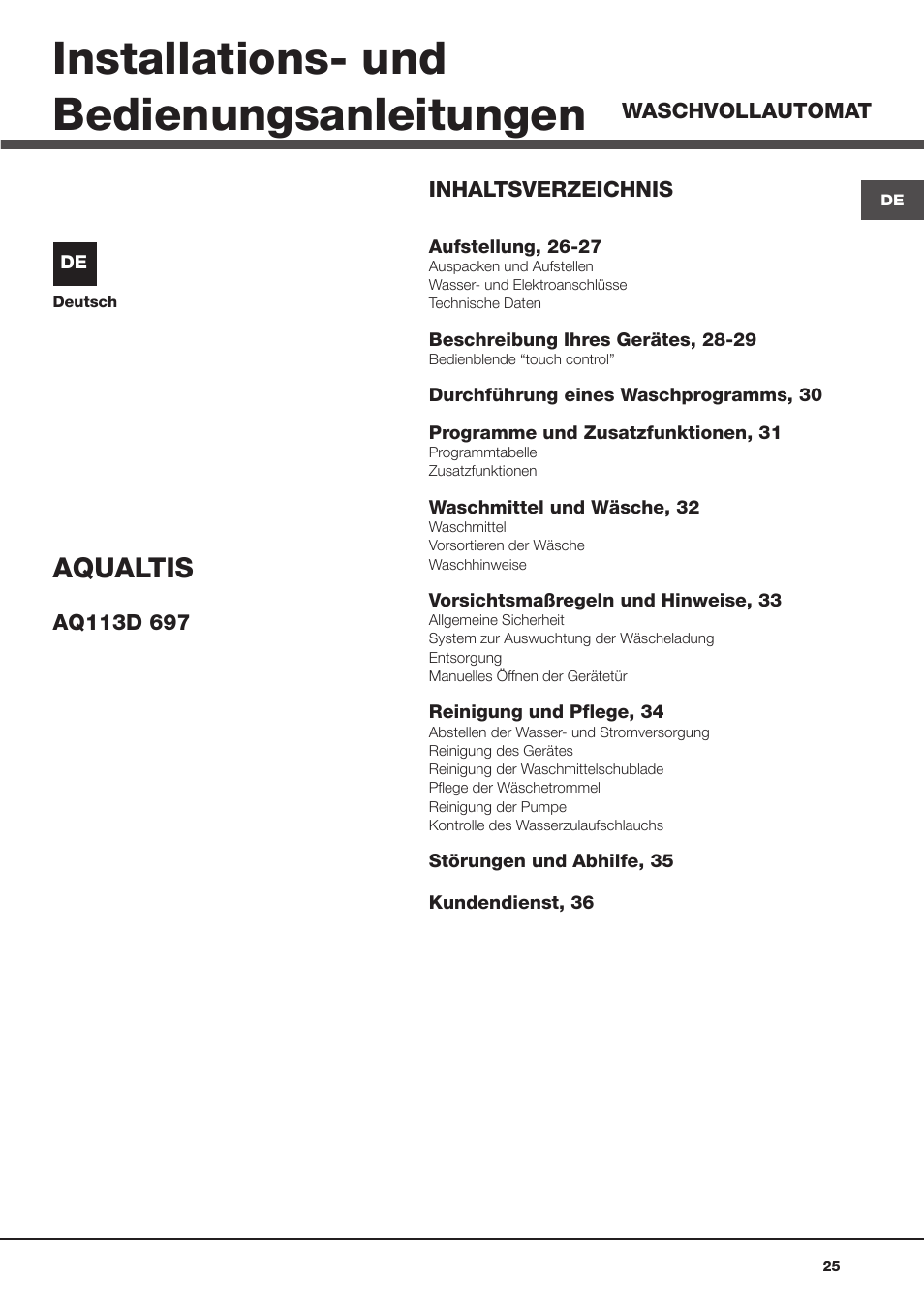 Installations- und bedienungsanleitungen, Aqualtis | Hotpoint Ariston Aqualtis AQ113D 697 User Manual | Page 25 / 36