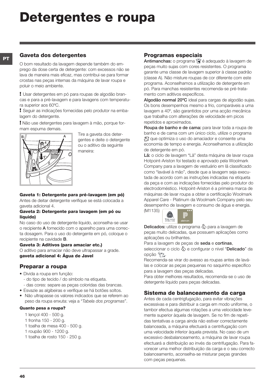 Detergentes e roupa, Gaveta dos detergentes, Preparar a roupa | Programas especiais, Sistema de balanceamento da carga | Hotpoint Ariston WMD 1044BX EU User Manual | Page 46 / 72