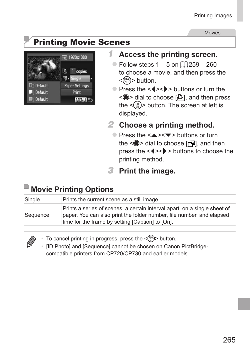 Printing movie scenes, Access the printing screen, Choose a printing method | Print the image. movie printing options | Canon PowerShot G15 User Manual | Page 265 / 316