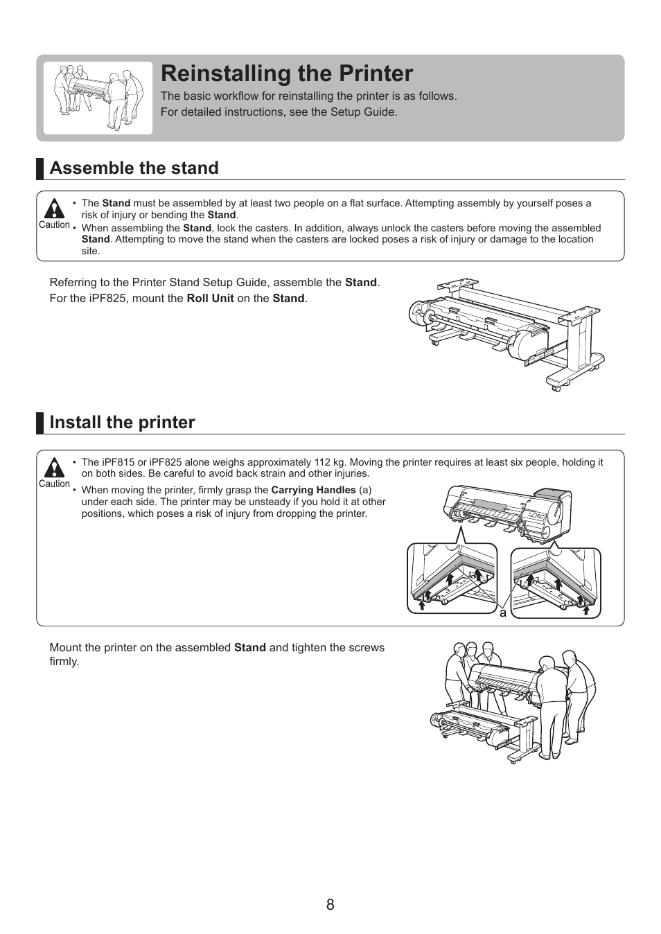 Reinstalling the printer, Install the printer, Assemble the stand | Canon imagePROGRAF iPF815 MFP M40 User Manual | Page 8 / 24