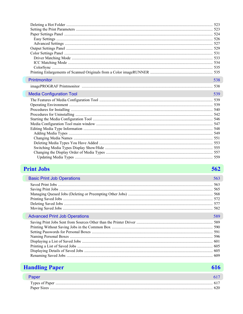 Print jobs 562, Handling paper 616 | Canon imagePROGRAF iPF815 User Manual | Page 10 / 960