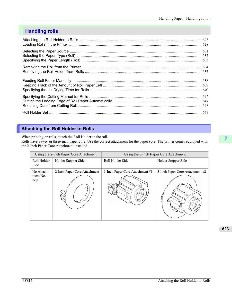 Handling rolls, Attaching the roll holder to rolls, See "attaching the roll holder to rolls.") | P.623 | Canon imagePROGRAF iPF815 User Manual | Page 639 / 960