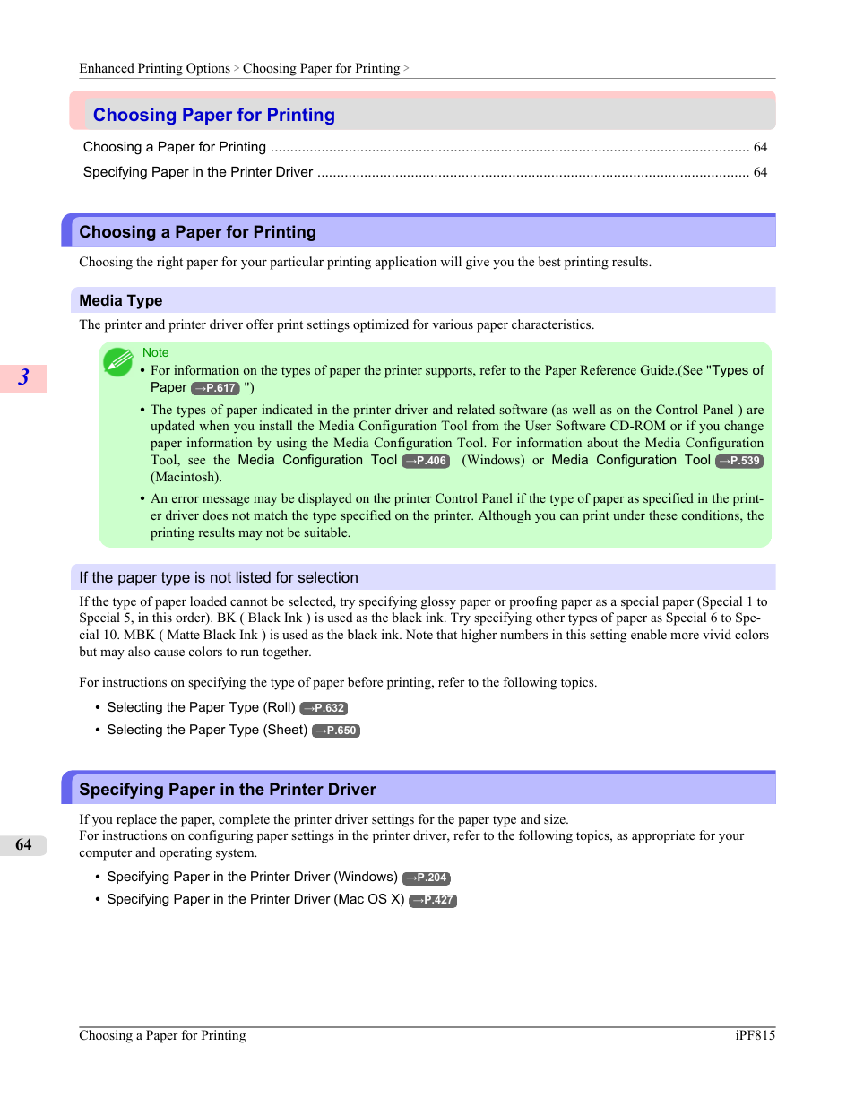 Choosing paper for printing, Choosing a paper for printing, Specifying paper in the printer driver | Canon imagePROGRAF iPF815 User Manual | Page 80 / 960