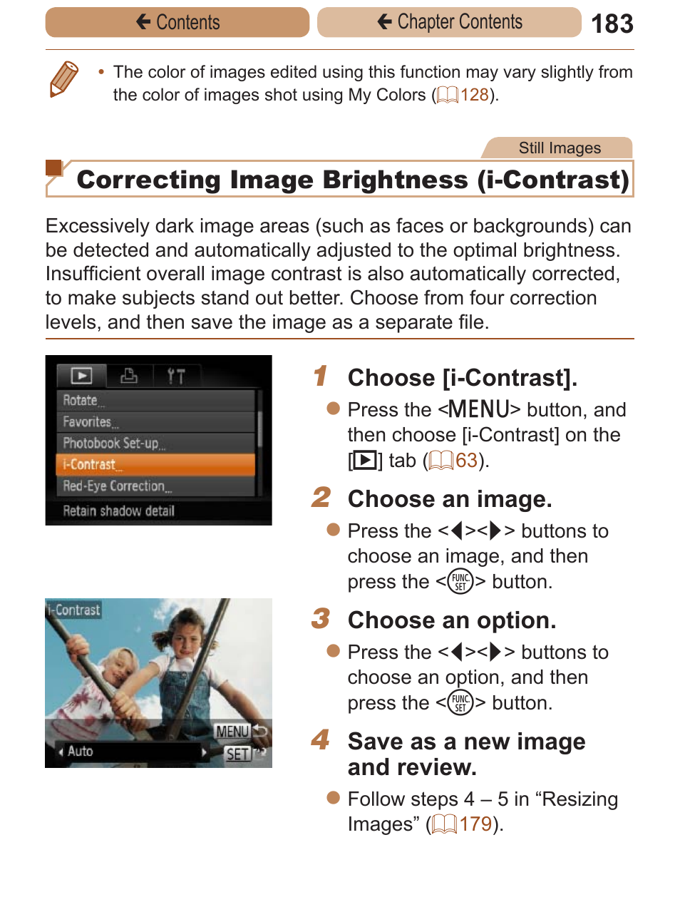 Ou can also correct existing images, Correcting image brightness (i-contrast), Choose [i-contrast | Choose an image, Choose an option, Save as a new image and review | Canon PowerShot ELPH 115 IS User Manual | Page 183 / 335