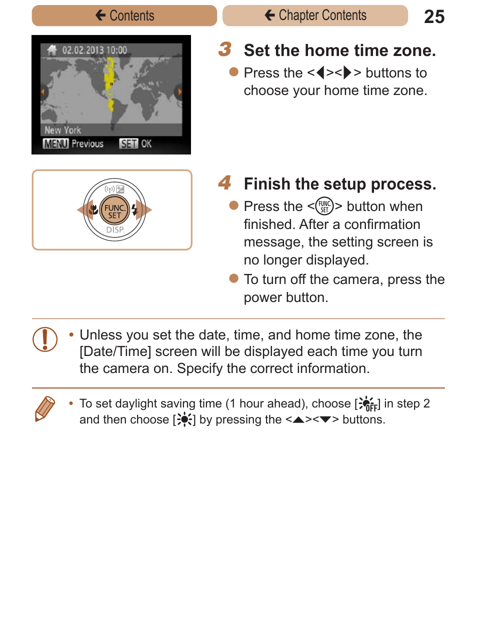 Set the home time zone, Finish the setup process | Canon PowerShot ELPH 115 IS User Manual | Page 25 / 335