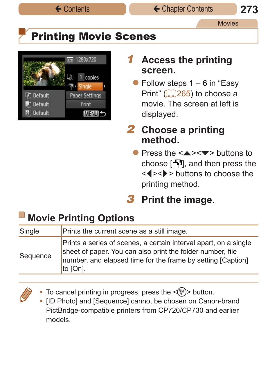 Printing movie scenes, Access the printing screen, Choose a printing method | Print the image. movie printing options | Canon PowerShot ELPH 115 IS User Manual | Page 273 / 335