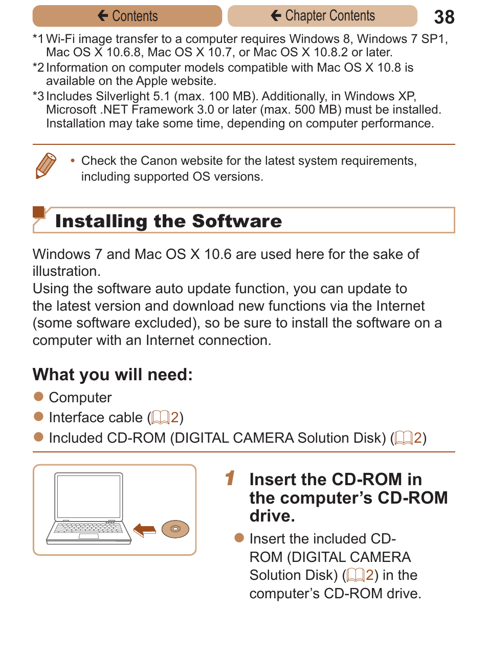 Installing the software, What you will need, Insert the cd-rom in the computer’s cd-rom drive | Canon PowerShot ELPH 115 IS User Manual | Page 38 / 335