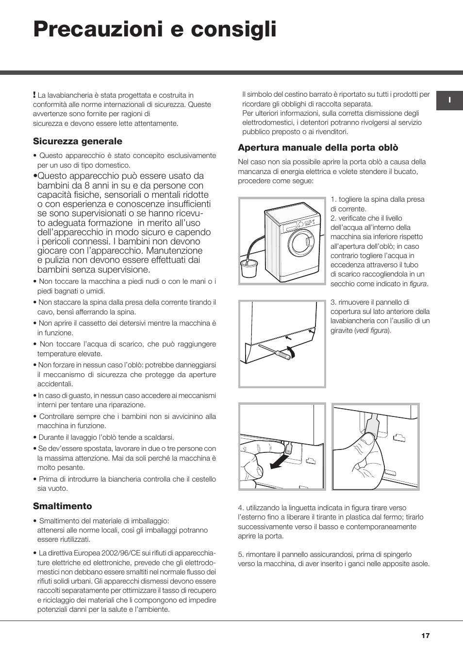 Precauzioni e consigli | Hotpoint Ariston WMSF 602 User Manual | Page 17 / 84