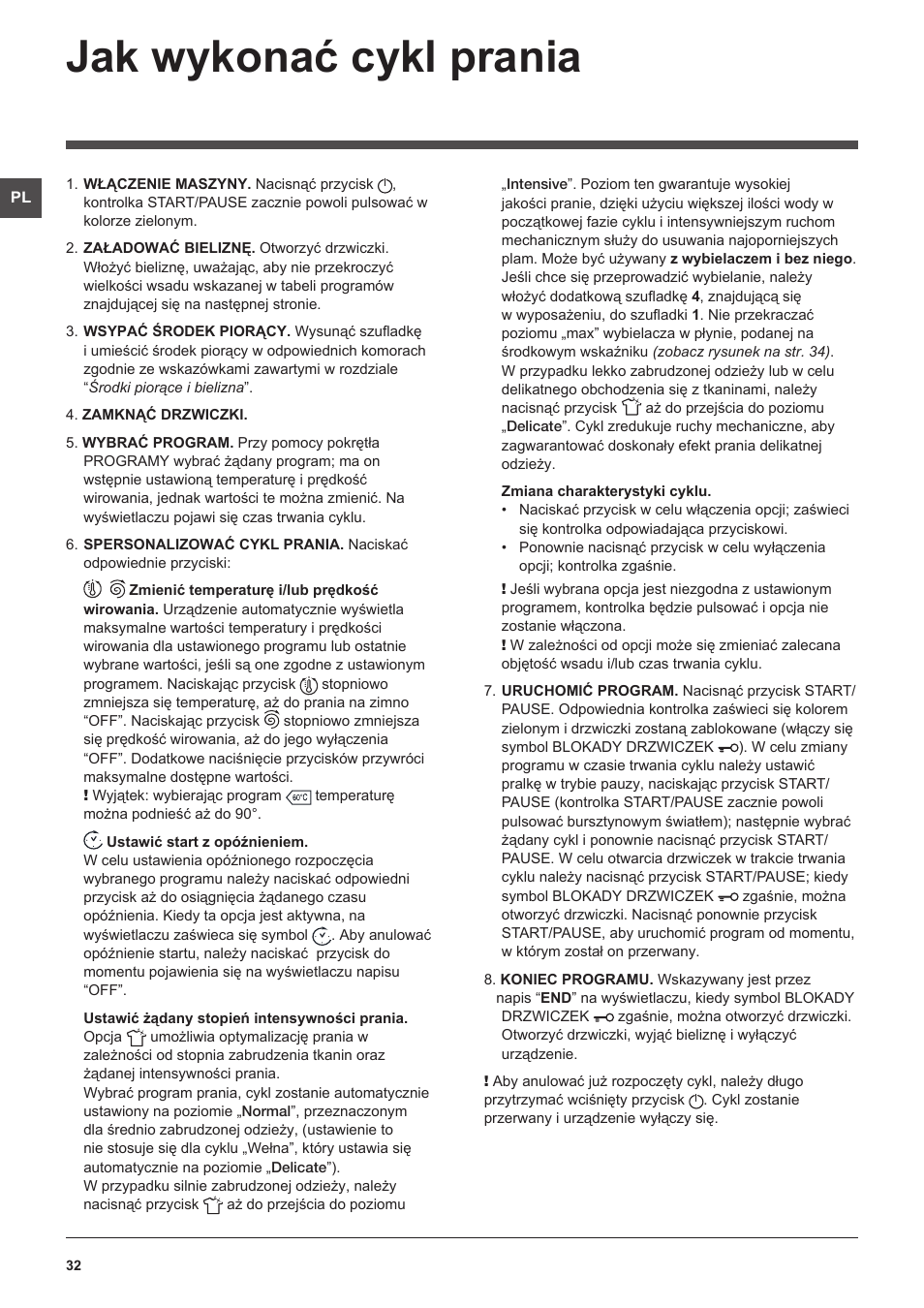 Jak wykonać cykl prania | Hotpoint Ariston WMSF 602 User Manual | Page 32 / 84