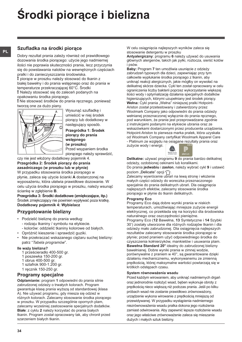 Środki piorące i bielizna, Szufladka na środki piorące, Przygotowanie bielizny | Programy specjalne | Hotpoint Ariston WMSF 602 User Manual | Page 34 / 84