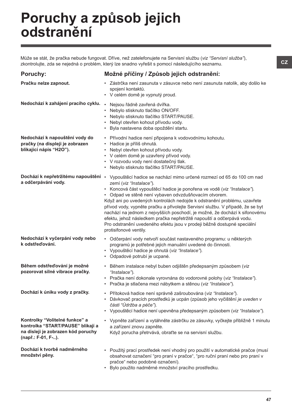 Poruchy a způsob jejich odstranění | Hotpoint Ariston WMSF 602 User Manual | Page 47 / 84