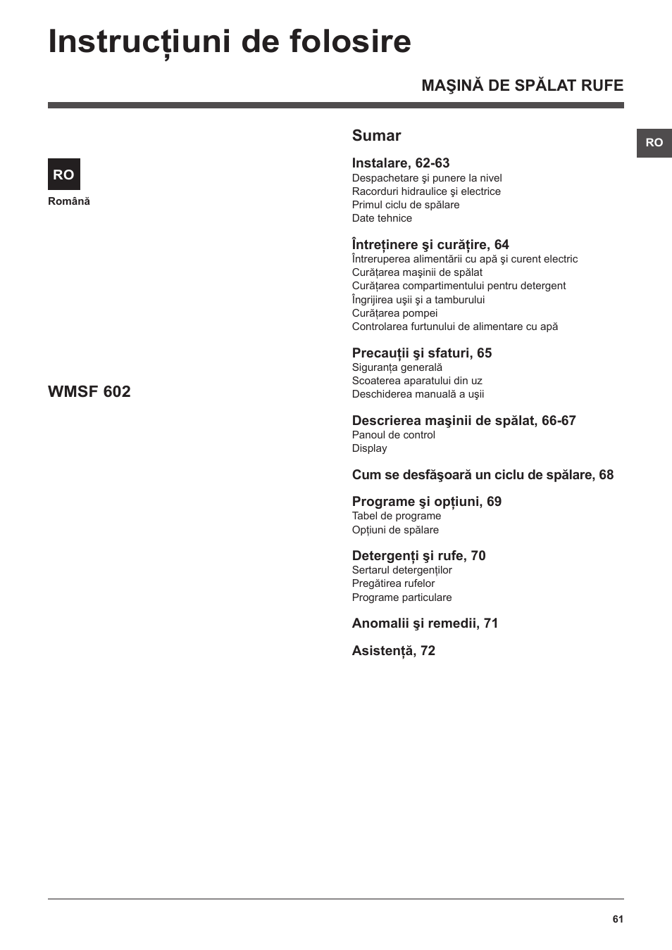 Instrucţiuni de folosire, Maşină de spălat rufe sumar, Wmsf 602 | Hotpoint Ariston WMSF 602 User Manual | Page 61 / 84
