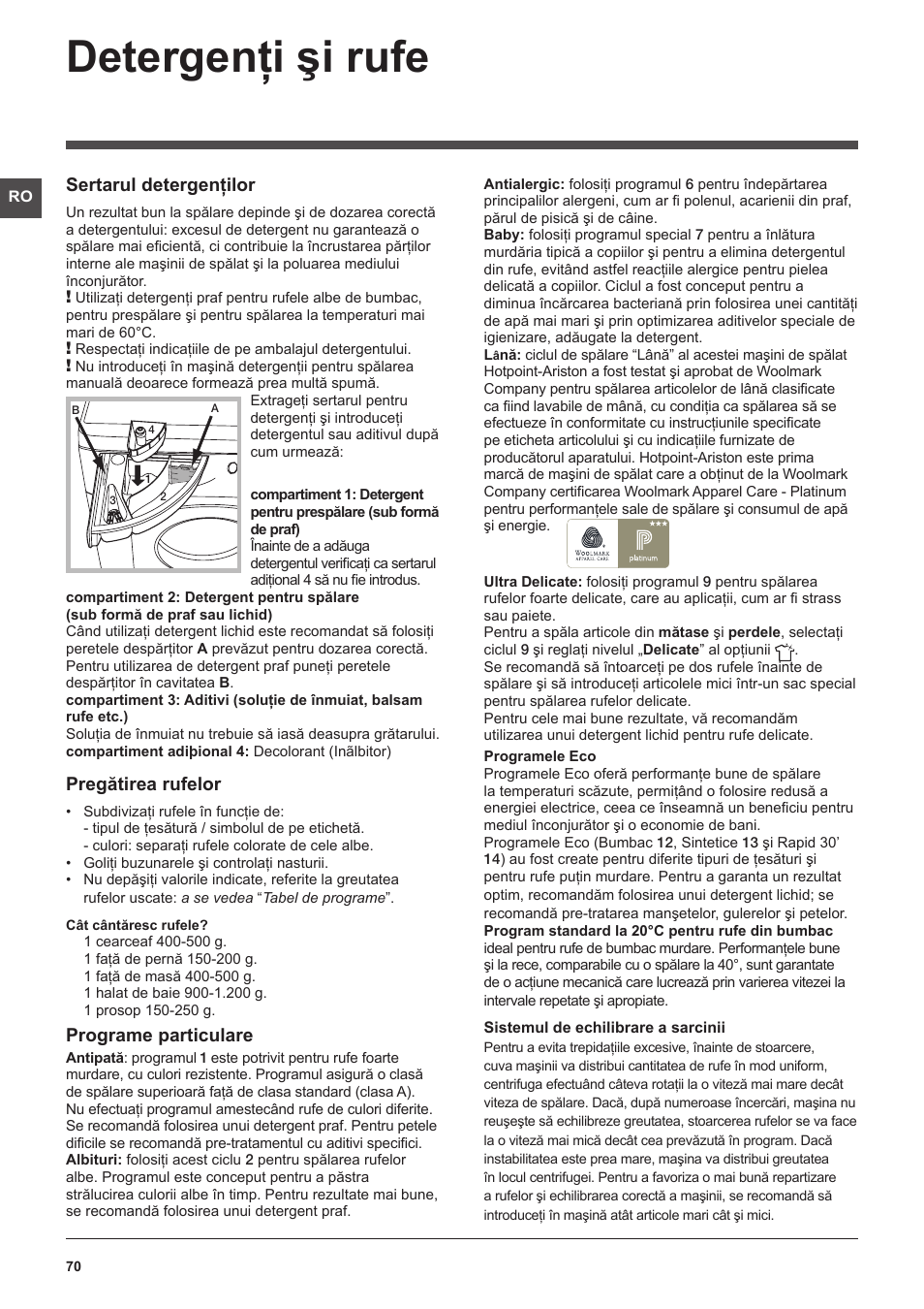 Detergenţi şi rufe, Sertarul detergenţilor, Pregătirea rufelor | Programe particulare | Hotpoint Ariston WMSF 602 User Manual | Page 70 / 84