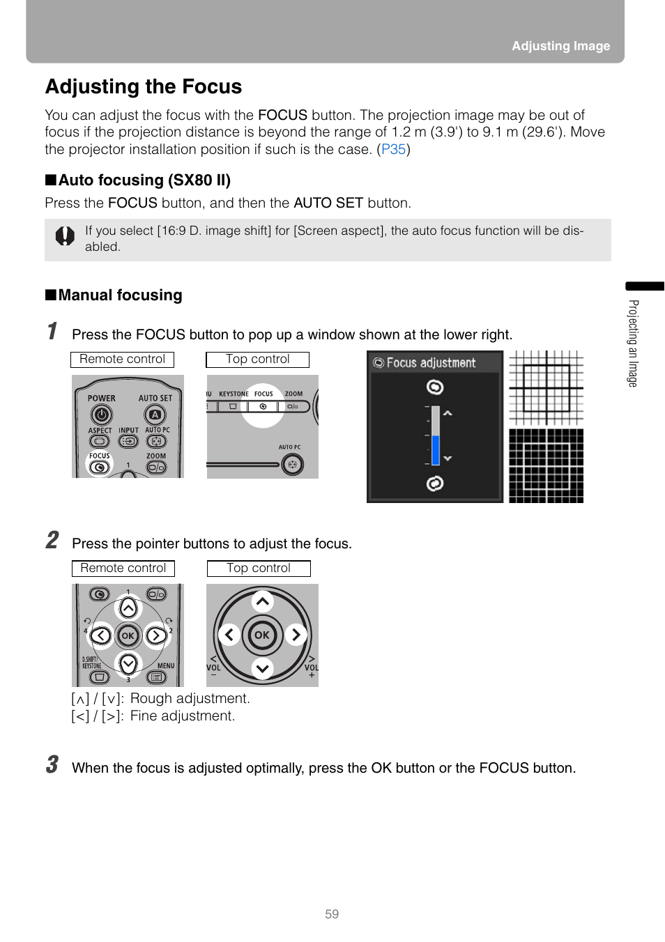 Adjusting the focus, Auto focusing (sx80 ii), Manual focusing | St the focus, The focus, Focus | Canon REALiS SX80 Mark II D User Manual | Page 59 / 168