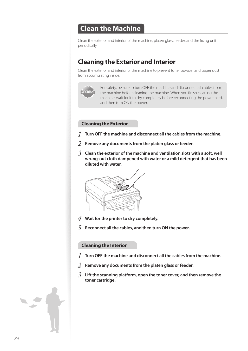Clean the machine, Cleaning the exterior and interior, Clean the machine …………………………………………………… 84 | Canon imageCLASS MF4890dw User Manual | Page 84 / 116