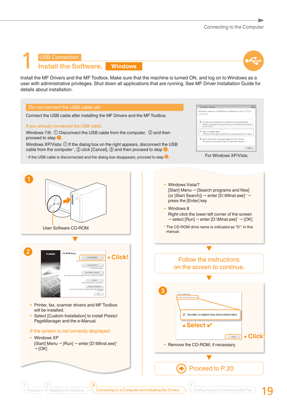 Install the software, Follow the instructions on the screen to continue, Proceed to p. 20 | Select, Click | Canon Color imageCLASS MF8280Cw User Manual | Page 19 / 36