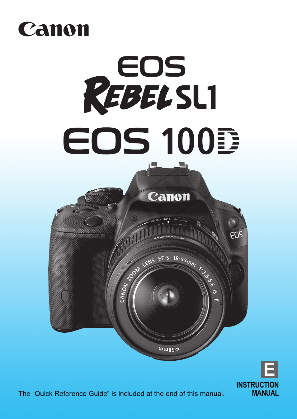 Canon EOS Rebel SL1 18-55mm IS STM Lens Kit User Manual | 388 pages