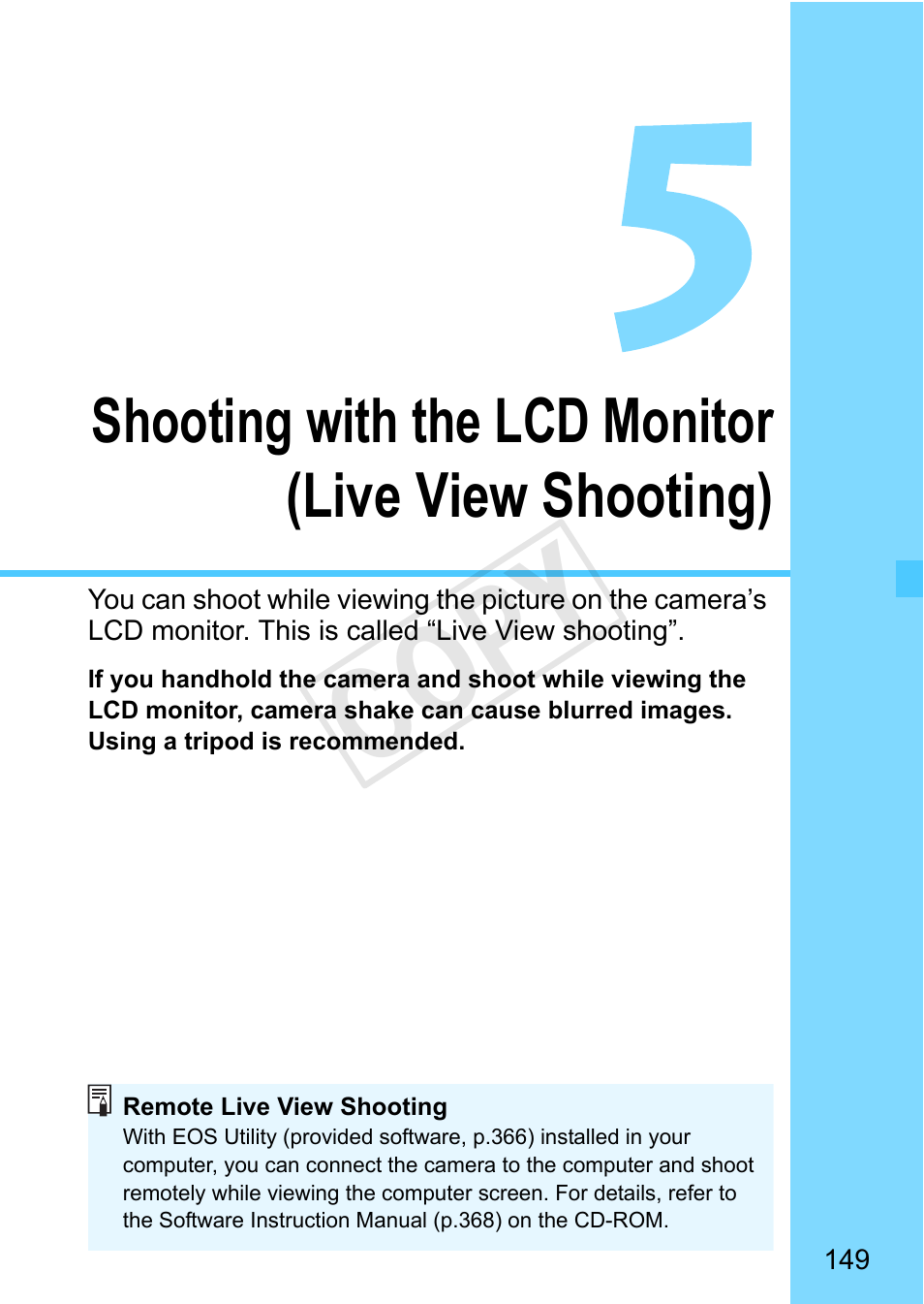 Shooting with the lcd monitor (live view shooting), Shooting” (p.149), P.149 | Cop y | Canon EOS Rebel SL1 18-55mm IS STM Lens Kit User Manual | Page 149 / 388