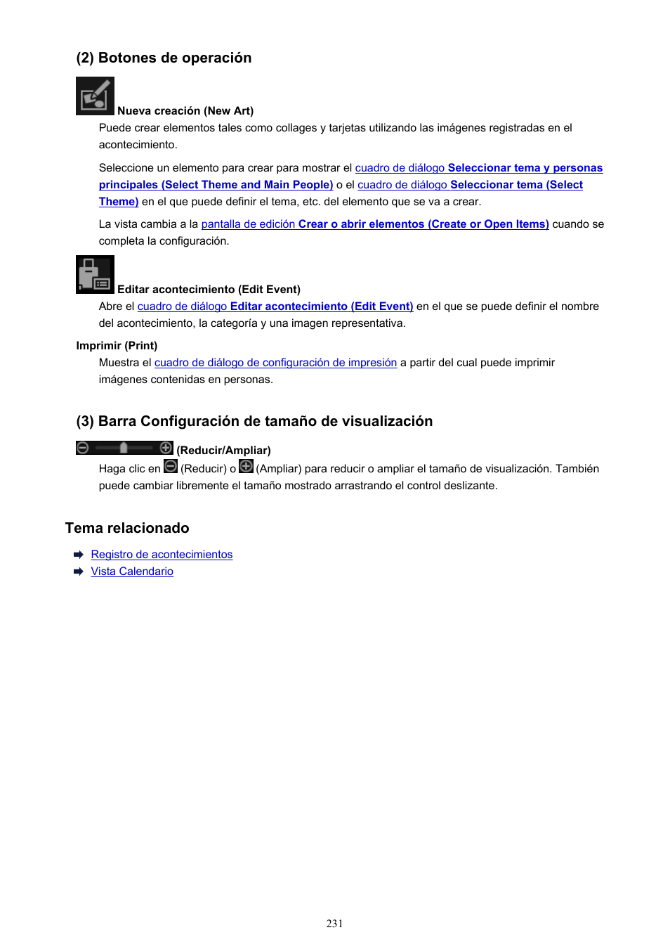 2) botones de operación, 3) barra configuración de tamaño de visualización, Tema relacionado | Canon PIXMA PRO-1 User Manual | Page 231 / 320