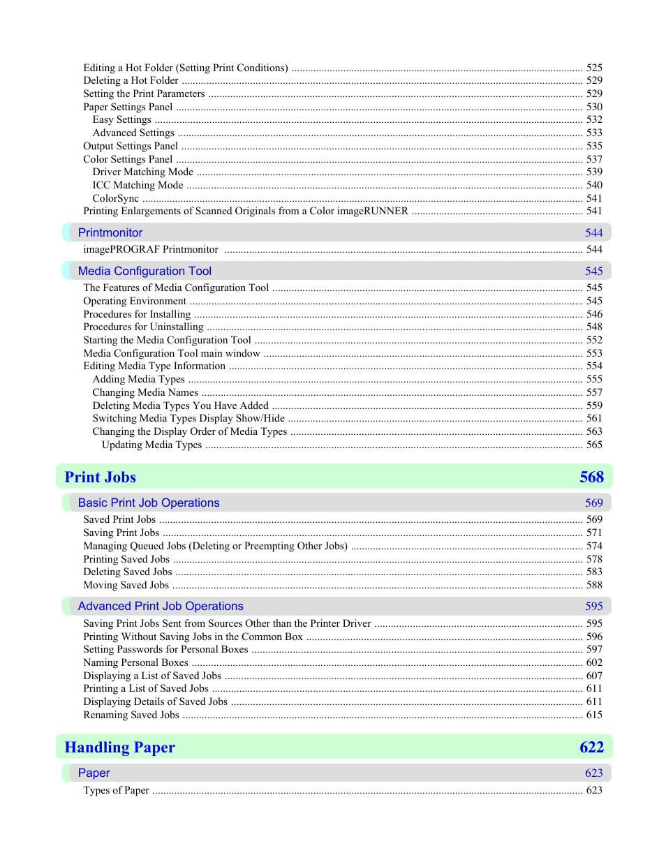 Print jobs 568, Handling paper 622 | Canon imagePROGRAF iPF825 User Manual | Page 10 / 956